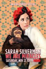 Watch Sarah Silverman We Are Miracles Movie25