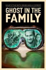 Watch Ghost in the Family Movie25