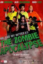 Watch Me and My Mates vs. The Zombie Apocalypse Movie25