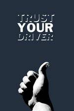 Watch Trust Your Driver Movie25