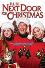 Watch I\'ll Be Next Door for Christmas Movie25
