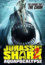 Watch Jurassic Shark 2: Aquapocalypse Movie25