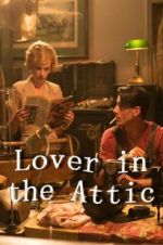 Watch Lover in the Attic Movie25
