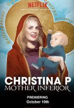 Watch Christina P: Mother Inferior Movie25