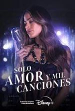 Watch Solo Amor Y Mil Canciones Movie25