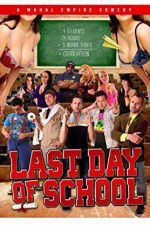 Watch Last Day of School Movie25