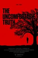 Watch The Uncomfortable Truth Movie25