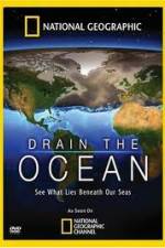 Watch National Geographic Drain The Ocean Movie25
