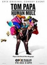 Watch Tom Papa: Human Mule Movie25