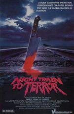 Watch Night Train to Terror Movie25