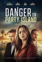 Watch Danger on Party Island Movie25