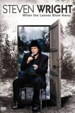 Watch Steven Wright When the Leaves Blow Away Movie25