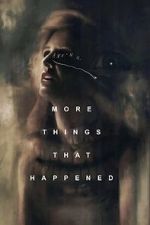 Watch More Things That Happened Movie25