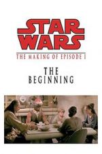 Watch The Beginning: Making \'Episode I\' Movie25