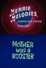 Watch Mother Was a Rooster (Short 1962) Movie25