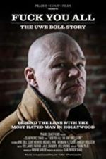 Watch F*** You All: The Uwe Boll Story Movie25