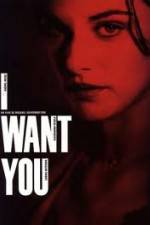Watch I Want You Movie25
