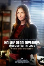 Watch Hailey Dean Mystery: Murder, with Love Movie25