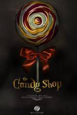 Watch The Candy Shop Movie25