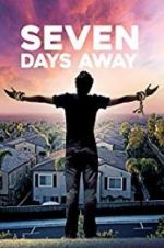 Watch Seven Days Away Movie25