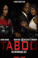 Watch Taboo-The Unthinkable Act Movie25