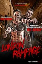 Watch London Rampage Movie25