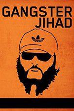 Watch Gangster Jihad Movie25