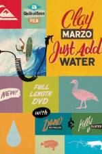 Watch Clay Marzo Just Add Water Movie25