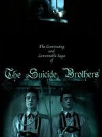 Watch The Continuing and Lamentable Saga of the Suicide Brothers Movie25