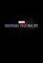 Watch Marvel\'s Behind the Mask Movie25