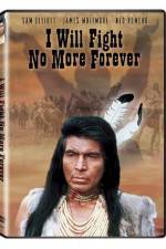 Watch I Will Fight No More Forever Movie25