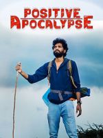 Watch Positive Apocalypse Movie25
