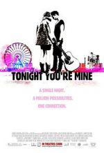 Watch Tonight You\'re Mine Movie25
