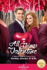 Watch All Things Valentine Movie25