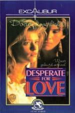 Watch Desperate for Love Movie25