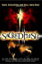 Watch Sacred Flesh Movie25