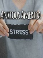 Watch Anxious America Movie25