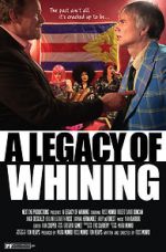Watch A Legacy of Whining Movie25