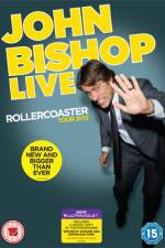 Watch John Bishop Live The Rollercoaster Tour Movie25