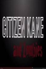 Watch Citizen Kane and Zombies Movie25