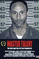 Watch Wasted Talent Movie25