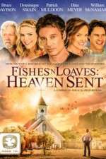 Watch Fishes 'n Loaves: Heaven Sent Movie25