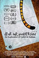 Watch Dear Mr. Watterson Movie25