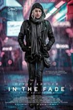 Watch In the Fade Movie25