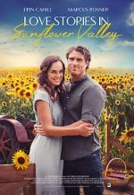 Watch Love Stories in Sunflower Valley Movie25