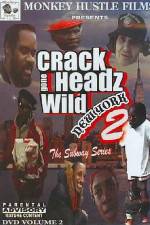 Watch Crackheads Gone Wild New York 2 Movie25