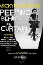Watch Micky Flanagan: Peeping Behind the Curtain Movie25