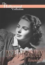 Watch Ingrid Bergman Remembered Movie25