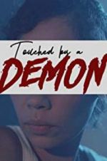 Watch Touched by a Demon Movie25