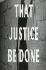 Watch That Justice Be Done Movie25